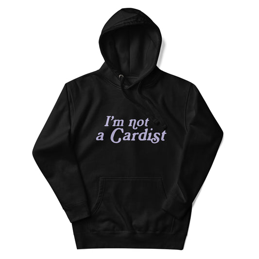 I'm not a Cardist Hoodie