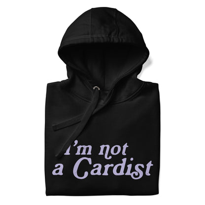 I'm not a Cardist Hoodie