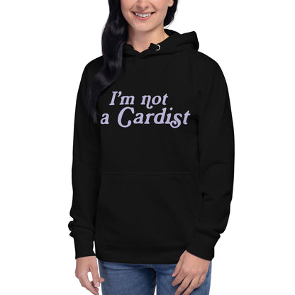 I'm not a Cardist Hoodie